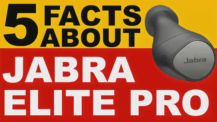5 Facts About Jabra Elite 7 Pro